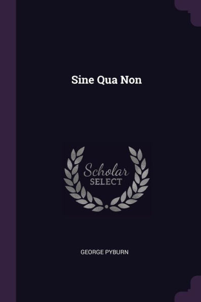 Sine Qua Non
