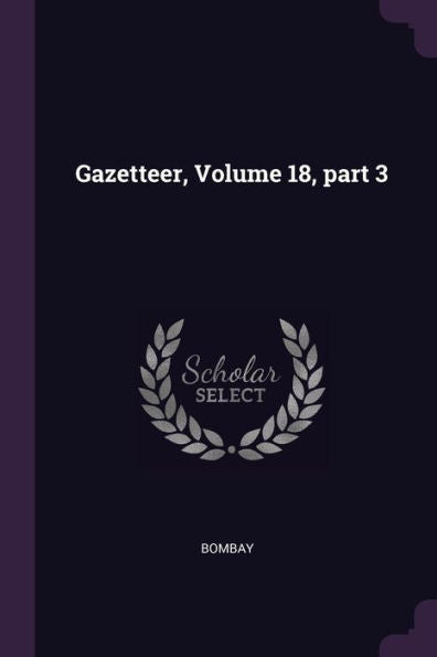 Gazetteer, Volume 18, Part 3