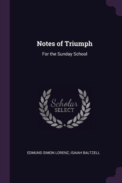 Notes Of Triumph: For The Sunday School