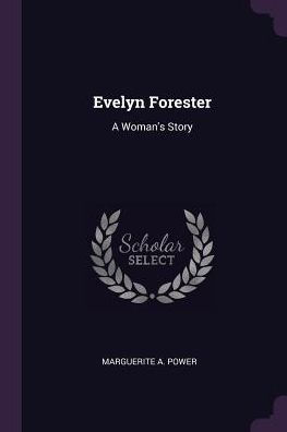 Evelyn Forester: A Woman's Story