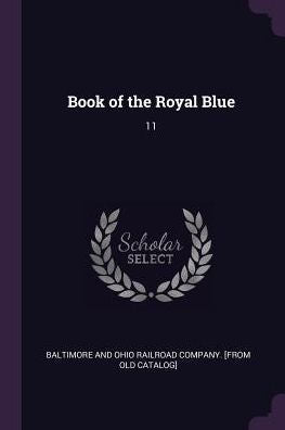 Book Of The Royal Blue: 11