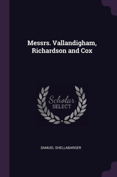 Messrs. Vallandigham, Richardson And Cox