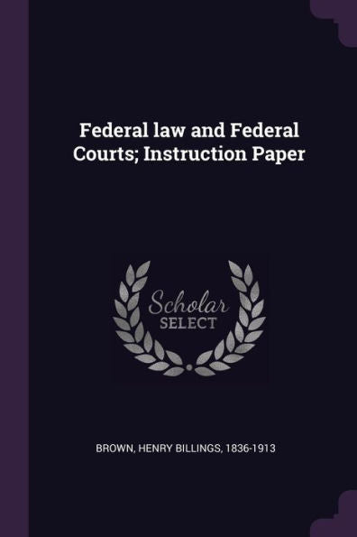 Federal Law And Federal Courts; Instruction Paper