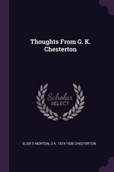 Thoughts From G. K. Chesterton