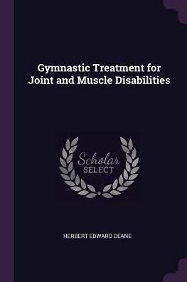 Gymnastic Treatment For Joint And Muscle Disabilities