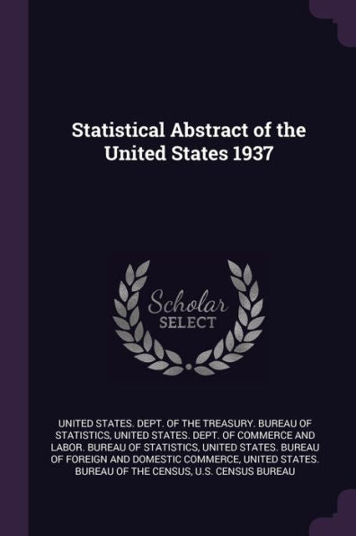 Statistical Abstract Of The United States 1937