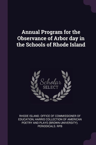 Annual Program For The Observance Of Arbor Day In The Schools Of Rhode Island