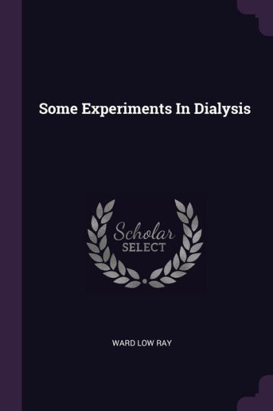 Some Experiments In Dialysis