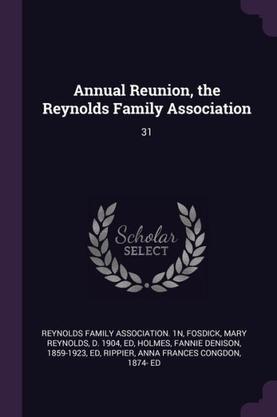Annual Reunion, The Reynolds Family Association: 31