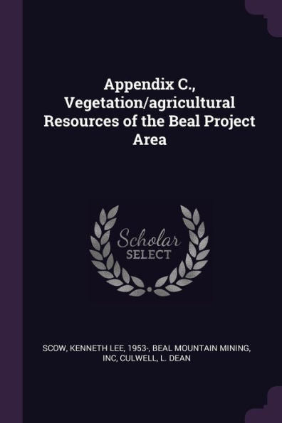 Appendix C., Vegetation/Agricultural Resources Of The Beal Project Area