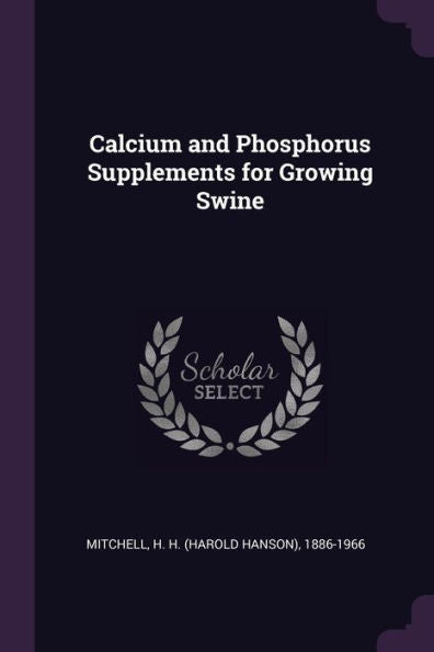 Calcium And Phosphorus Supplements For Growing Swine