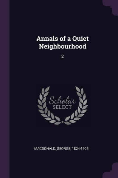 Annals Of A Quiet Neighbourhood: 2