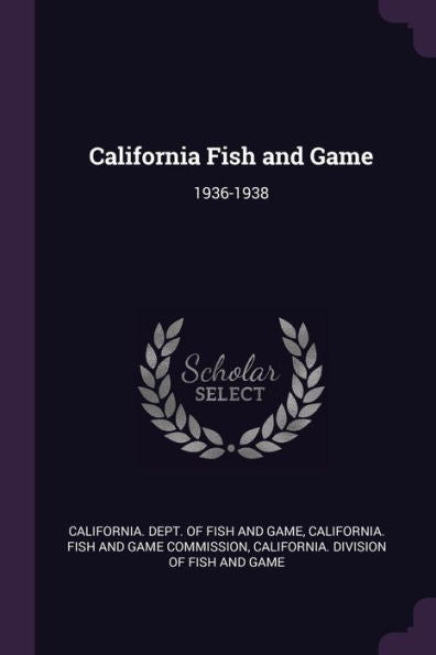 California Fish And Game: 1936-1938