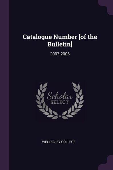Catalogue Number [Of The Bulletin]: 2007-2008