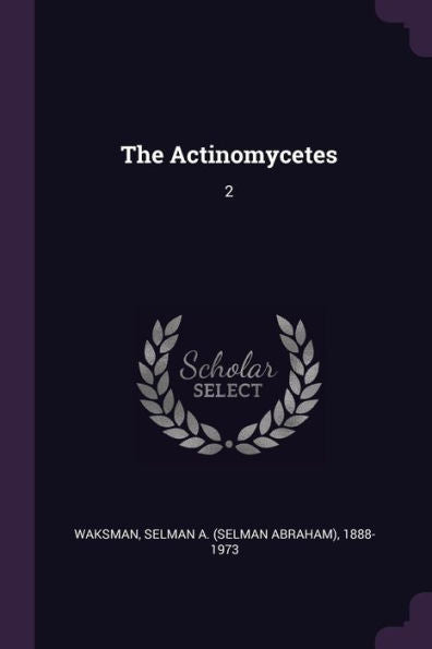 The Actinomycetes: 2