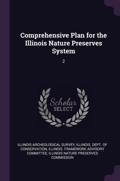 Comprehensive Plan For The Illinois Nature Preserves System: 2