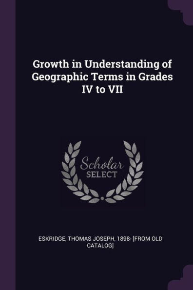 Growth In Understanding Of Geographic Terms In Grades Iv To Vii