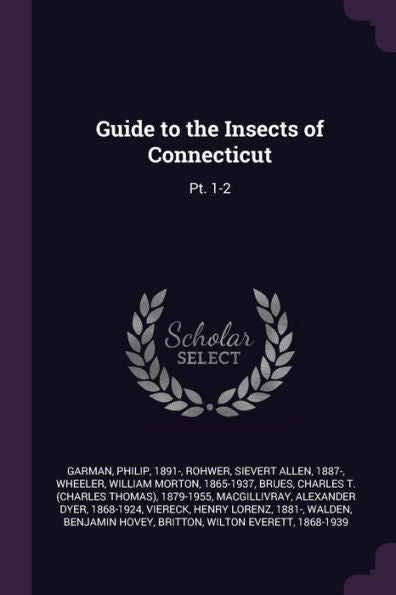 Guide To The Insects Of Connecticut: Pt. 1-2