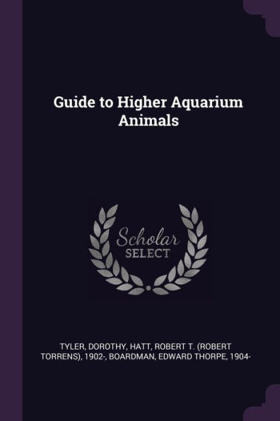 Guide To Higher Aquarium Animals