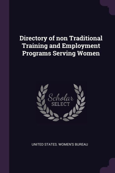 Directory Of Non Traditional Training And Employment Programs Serving Women