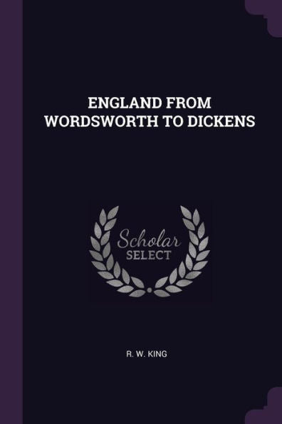 England From Wordsworth To Dickens