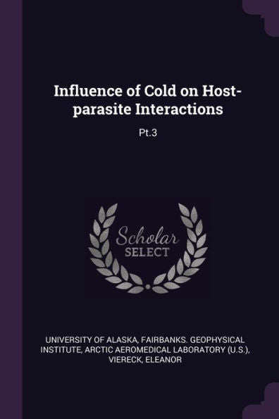 Influence Of Cold On Host-Parasite Interactions: Pt.3