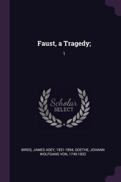 Faust, A Tragedy;: 1