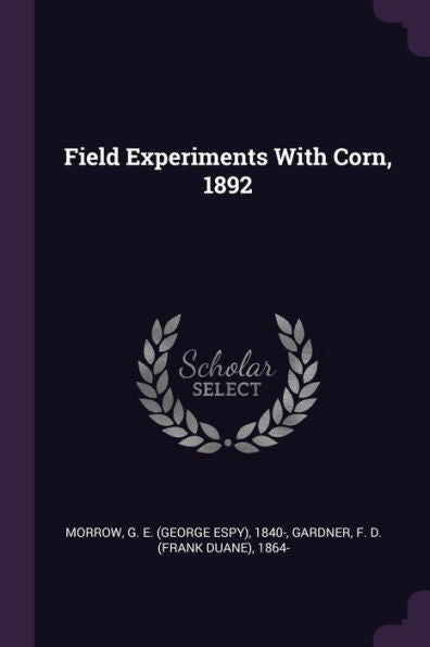 Field Experiments With Corn, 1892
