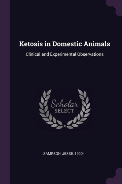 Ketosis In Domestic Animals: Clinical And Experimental Observations