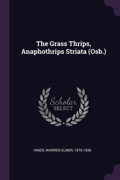 The Grass Thrips, Anaphothrips Striata (Osb.)