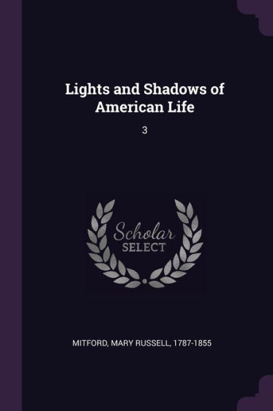 Lights And Shadows Of American Life: 3