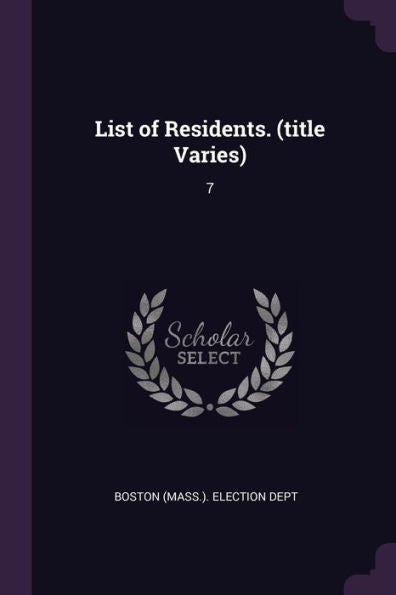 List Of Residents. (Title Varies): 7