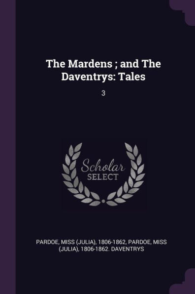 The Mardens; And The Daventrys: Tales: 3
