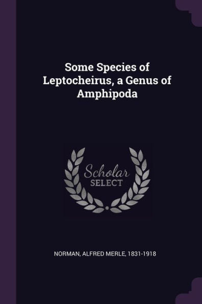 Some Species Of Leptocheirus, A Genus Of Amphipoda