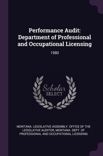 Performance Audit: Department Of Professional And Occupational Licensing: 1980