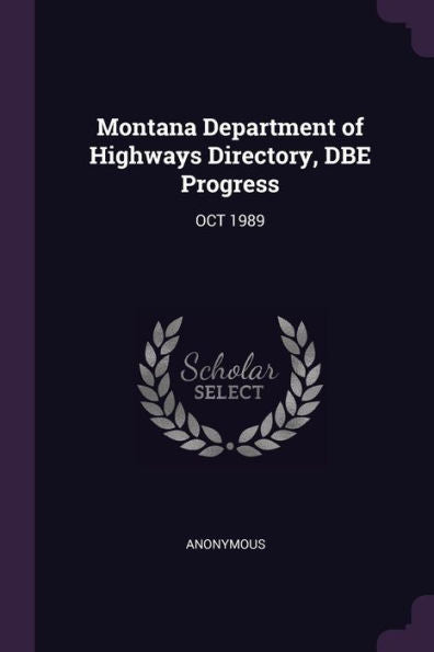 Montana Department Of Highways Directory, Dbe Progress: Oct 1989