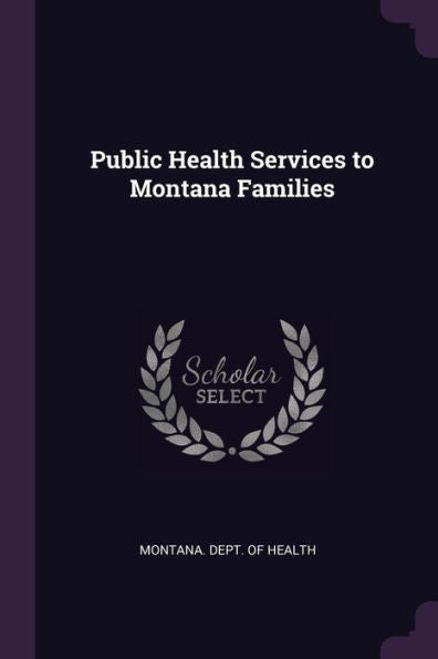 Public Health Services To Montana Families