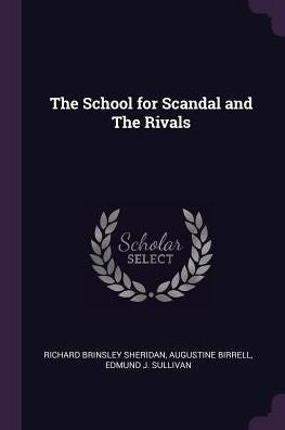 The School For Scandal And The Rivals
