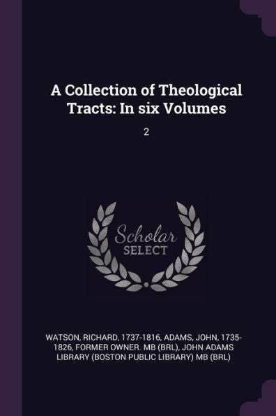 A Collection Of Theological Tracts: In Six Volumes: 2