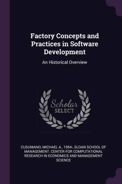 Factory Concepts And Practices In Software Development: An Historical Overview