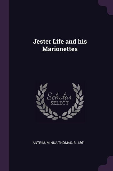 Jester Life And His Marionettes