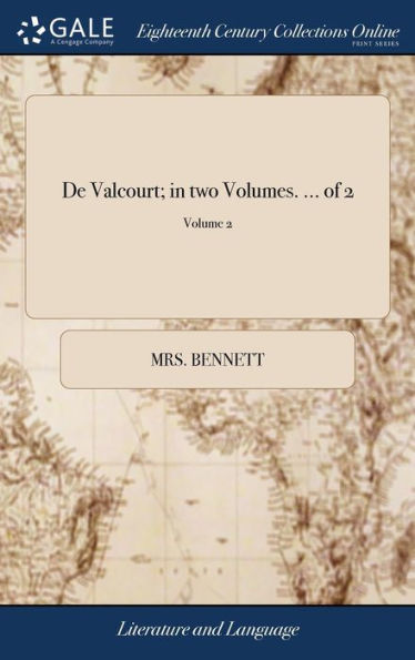 De Valcourt; In Two Volumes. ... Of 2; Volume 2