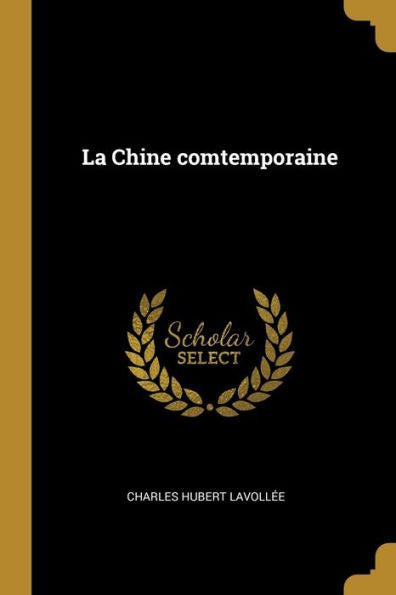 La Chine Comtemporaine (French Edition)