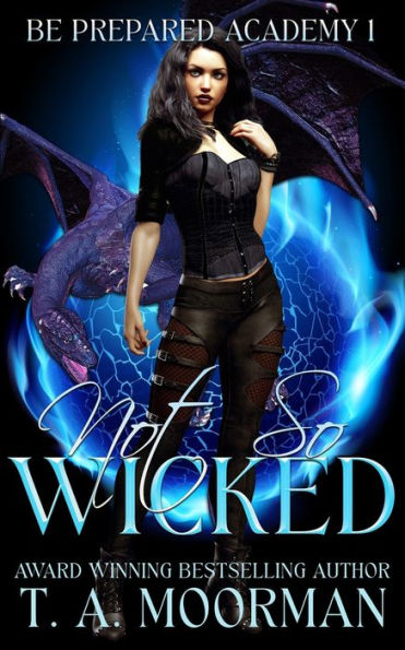 Not So Wicked: An Underlayes Ya (Be Prepared Academy)
