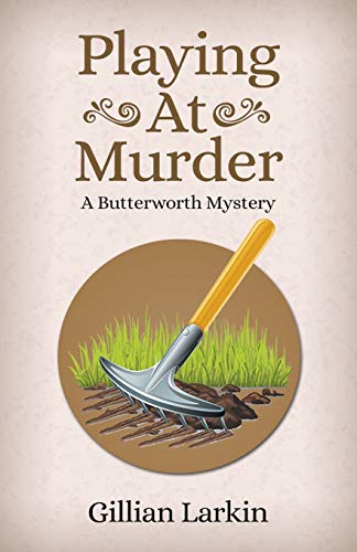 Playing At Murder (1) (Butterworth Cozy Mystery)