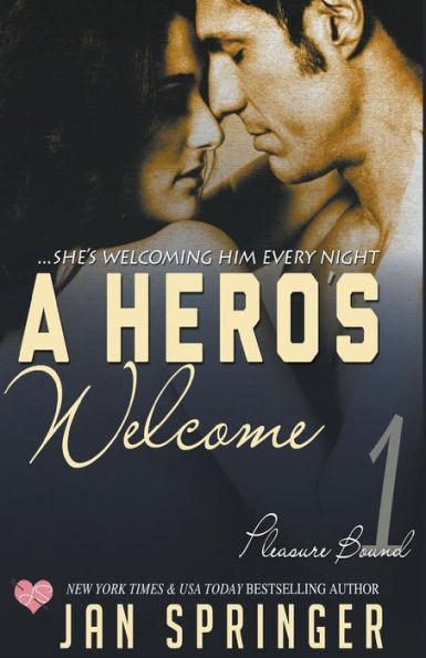 A Hero's Welcome (Pleasure Bound)