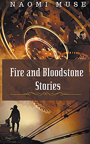 Fire And Bloodstone Stories