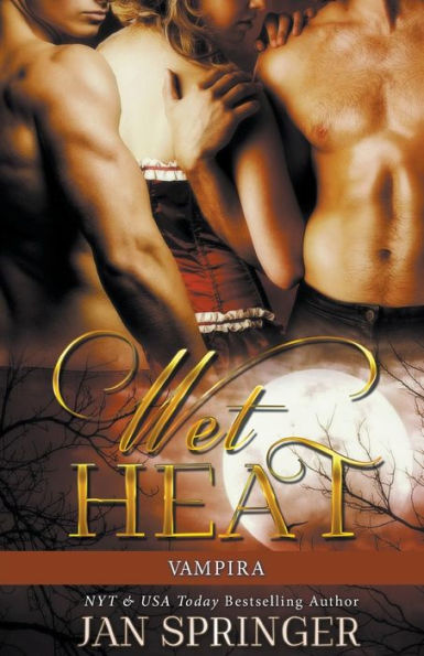 Wet Heat (Vampira, #3)