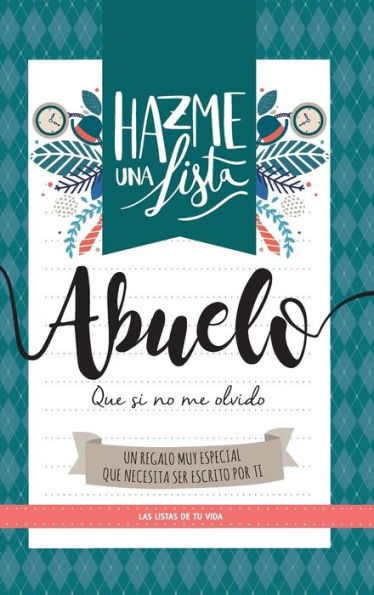 Hazme Una Lista Abuelo (Libro Regalo Para El Mejor Abuelo Del Mundo) (Spanish Edition)