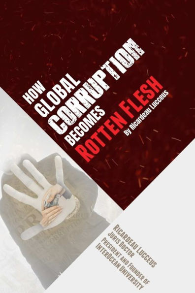 How Global Corruption Becomes Rotten Flesh